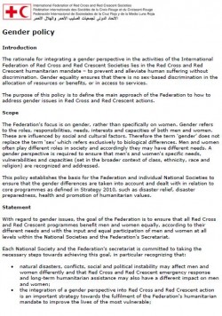 This policy aims to define the main approach of the IFRC towards addressing gender issues in Red Cross and Red Crescent actions.