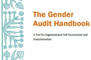 The Gender Audit Handbook: A tool for organisational self-assessment and transformation (2010) The Gender Audit Handbook: A tool for organisational self-assessment and transformation (2010)