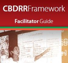Community Based Disaster Risk Reduction Framework Facilitator Guide