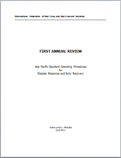 First Annual Review: Asia Pacific Standard Operating Procedures for Disaster Response and Early Recovery, Malaysia June 2011