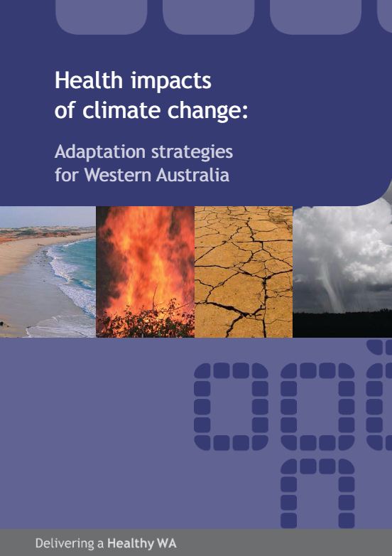 Health impacts of climate change: Adaptation strategies for Western Australia - Department of Health, Australia