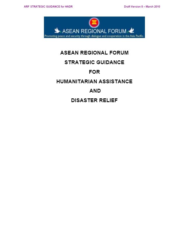 ASEAN Regional Forum Strategic Guidance for Humanitarian Assistance and Disaster Relief - ASEAN