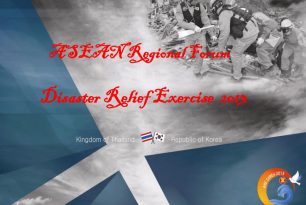 Planning for Evacuation Camp and Logistics – ASEAN Regional Forum Disaster Relief Exercise (ARF DiRex) Planning for Evacuation Camp and Logistics – ASEAN Regional Forum Disaster Relief Exercise (ARF DiRex)