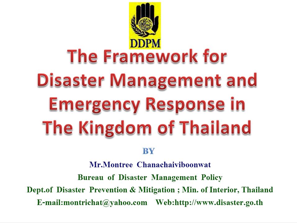 Framework for Disaster Management and Emergency Response in Thailand - ASEAN Regional Forum Disaster Relief Exercise (ARF DiRex)