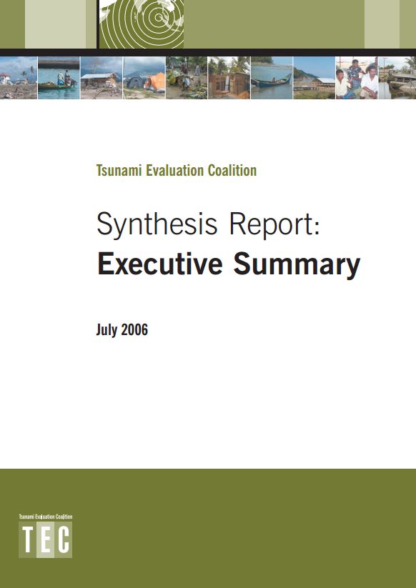 Tsunami Evaluation Coalition | Synthesis Report: Executive Summary | July 2006 - Indian Ocean Tsunami