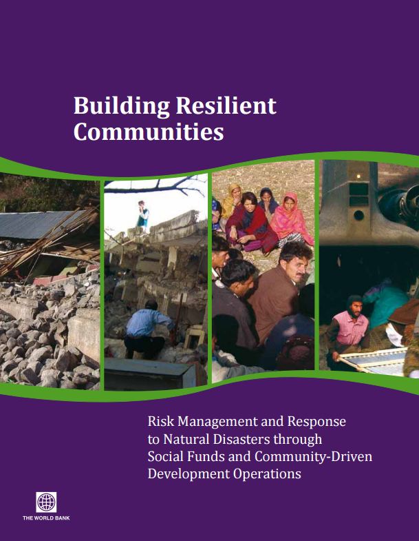 Building Resilient Communities: Risk Management and Response to Natural Disasters through Social Funds - External References