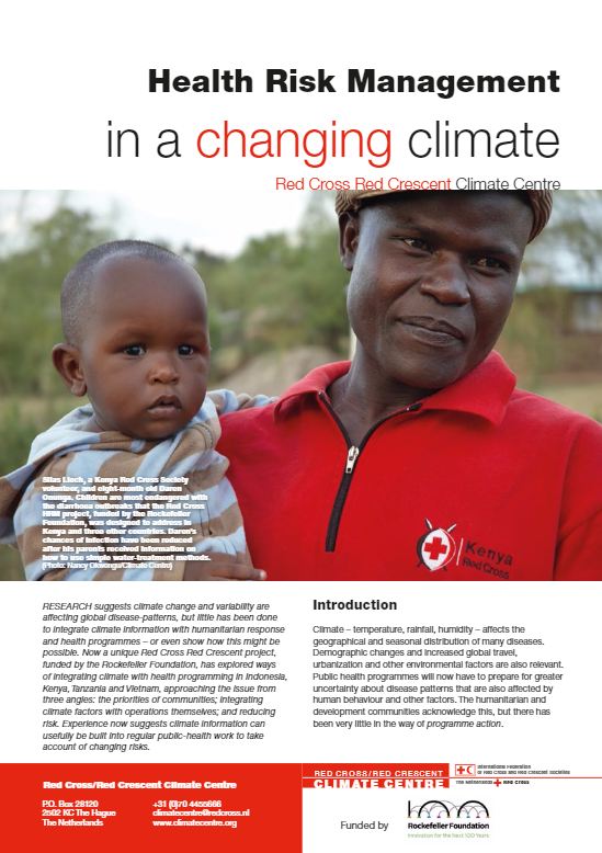 Health Risk Management in a changing climate - Red Cross/Red Crescent Climate Centre (see examples in Southeast Asia)