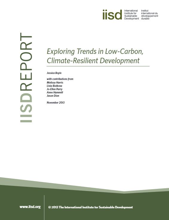 Exploring trends in low-carbon, climate resilient development (2013) - IISD