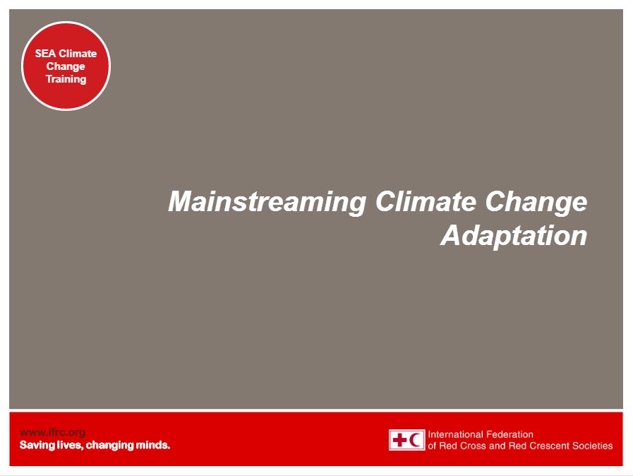 Presentation - Session 4B - Climate change adaptation training kit 2016