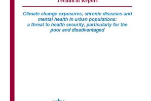 Technical Report – Climate change exposures, chronic disease and mental health in urban populations: a threat to health security, particularly for the poor and disadvantage – WHO