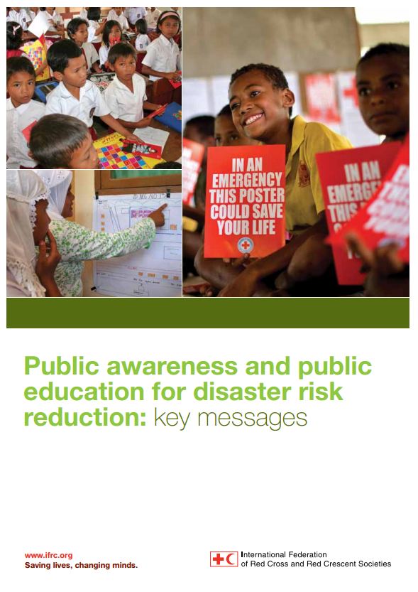 IFRC Public Awareness and public education for Disaster Risk Reduction: Key Messages - Humanitarian Diplomacy and Advocacy