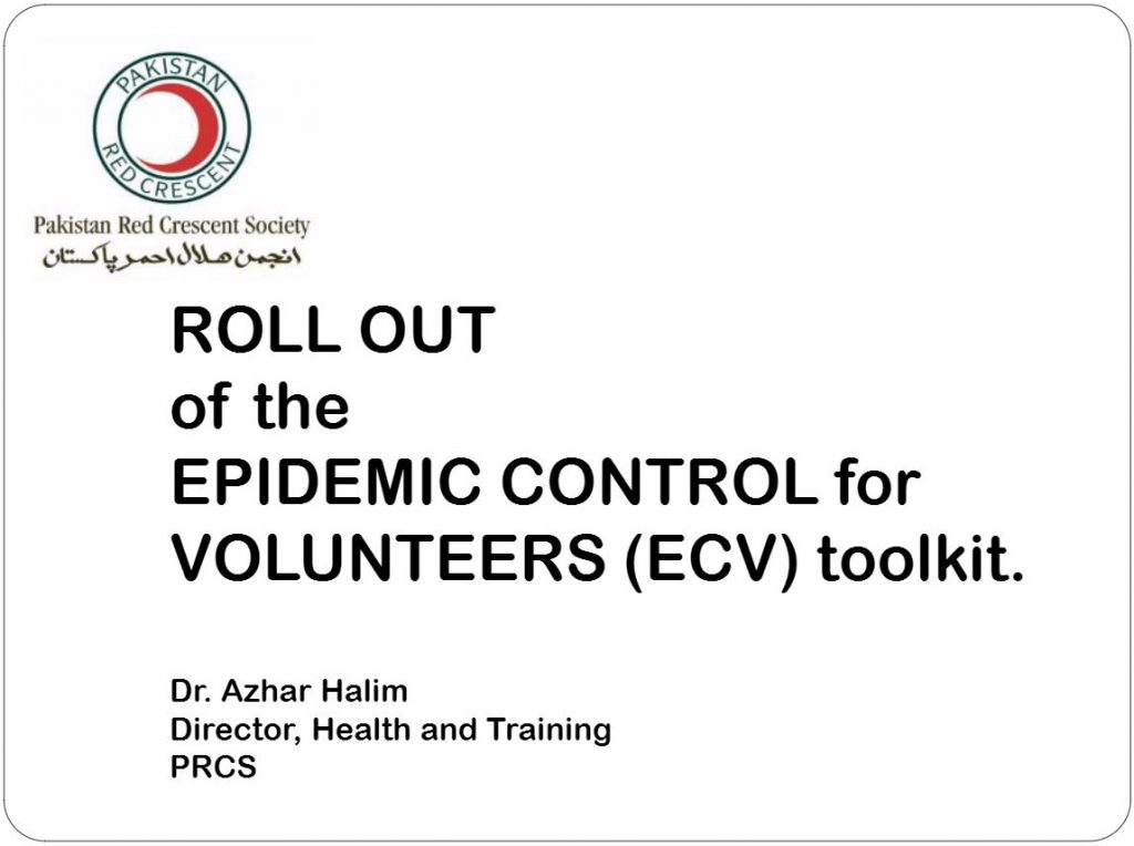 Rollout of the Epidemic Control for Volunteers Toolkit for Pakistan Red Crescent - Epidemic Control for Volunteers (ECV)