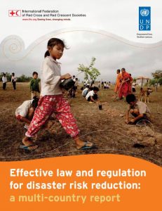 Effective law and regulation for disaster risk reduction: a multi-country report - Disaster Law