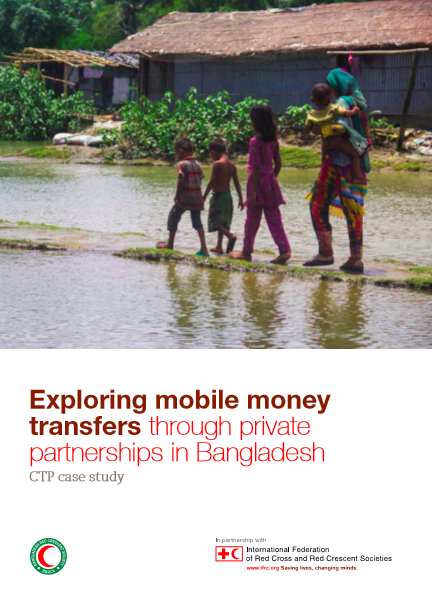 Bangladesh: Exploring mobile money transfers through private partnerships in Bangladesh - CTP case study