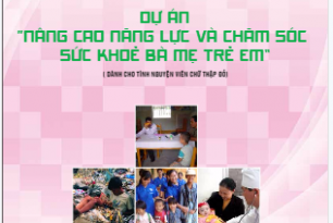 Tai Lieu Truyen Thong Giao Duc Suc Khoe | Du An “Nang Coa Nang Luc Va Cham Soc Suc Khoe Ba Me Tre Em