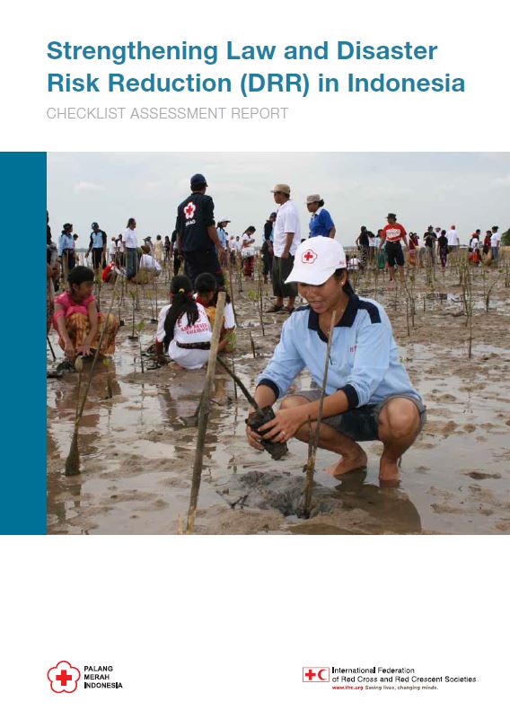 Strengthening Law and Disaster Risk Reduction (DRR) in Indonesia CHECKLIST ASSESSMENT REPORT