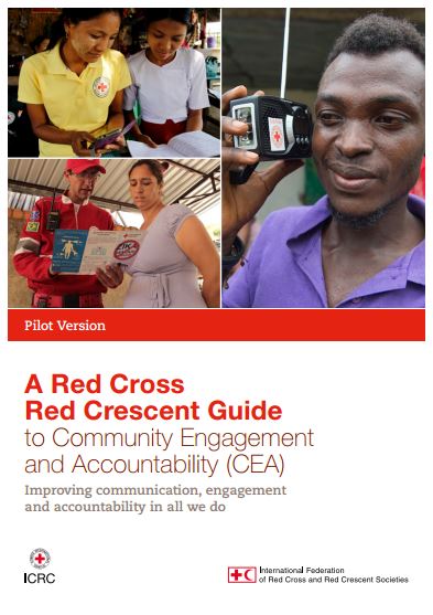 A Red Cross Red Crescent Guide to Community Engagement and Accountability (CEA)