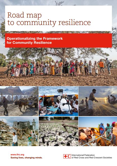 The Road Map provides step-by-step guidance on how to operationalize the International Federation of Red Cross and Red Crescent Societies’ Framework for Community Resilience (FCR). It will help you coordinate programme teams in your National Society or branch and work alongside other stakeholders to enable communities to become more resilient in the face of threats.