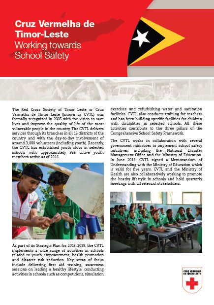 This brochure highlights and maps Cruz Vermelha de Timor-Leste activities to support school safety, including the challenges and way forward. The activities are grouped following the three pillars of Comprehensive School Safety.