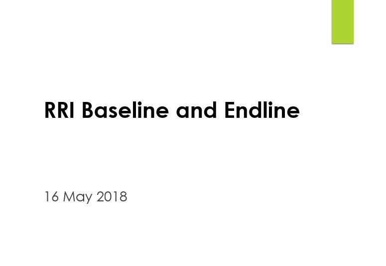 Rri Baseline And Endline Study Rri Steering Committee Meeting 16 May